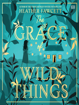 cover image of The Grace of Wild Things